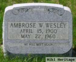 Ambrose W. Wesley