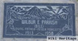 Wilbur E Parrish