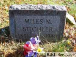 Miles M. Stichler