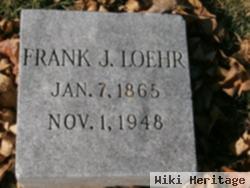 Frank J Loehr