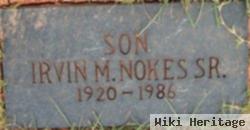 Irvin M Nokes, Sr