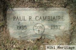 Paul R Cambiaire