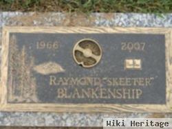 Raymond "skeeter" Blankenship