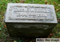 Theodore F Worrill