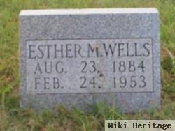 Esther M Wells