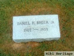 Daniel H Breck, Jr