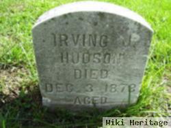 Irving J Hudson