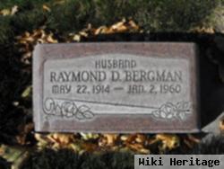 Raymond D Bergman