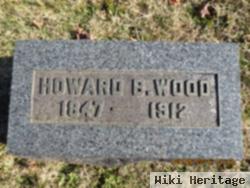 Howard B Wood