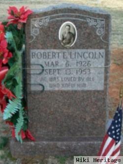 Robert E. Lincoln