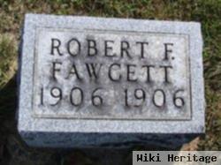 Robert F Fawcett