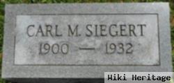 Carl M. Siegert