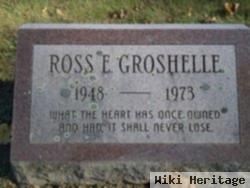 Ross Edward Groshelle