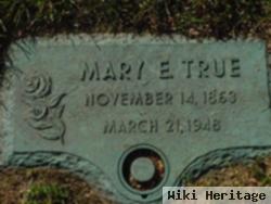 Mary Elizabeth Rice True