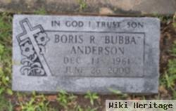 Boris R. "bubba" Anderson