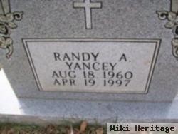 Randy A Yancey