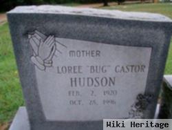 Loree "bug" Castor Hudson