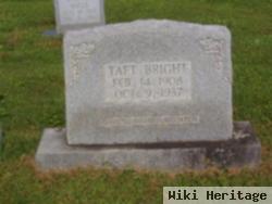 Taft Bright