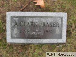 A. Clark Fraser