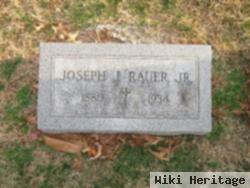 Joseph J Rauer, Jr