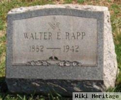 Walter E Rapp