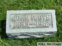 John R. Dye