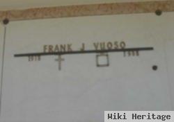 Frank J Vuoso