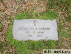 Charles R Sherry