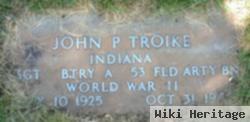 John P Troike