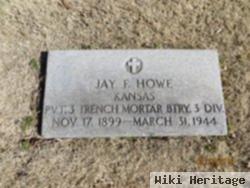 Jay F. Howe