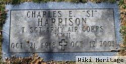 Charles E "si" Harrison