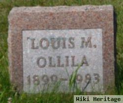 Louis M Ollila