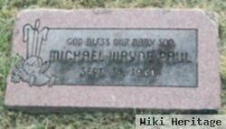 Michael Wayne Paul