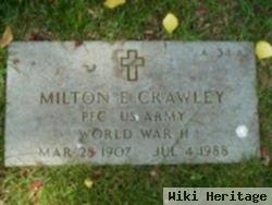 Milton E Crawley