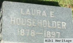 Laura E Householder