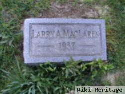 Larry A Mac Laren