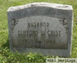 Clifford W Crist