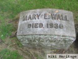 Mary E. Wall