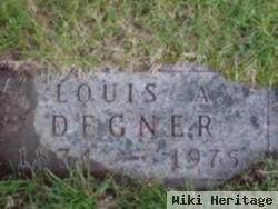 Louis A Degner