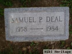 Samuel P Deal