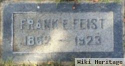 Frank E Feist