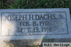 Joseph H Dachs, Jr