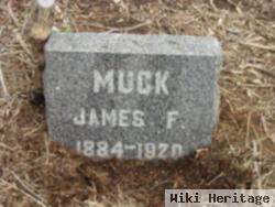 James F Muck