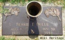 Bessie T Dulle