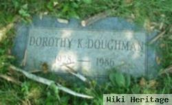 Dorothy K. Doughman