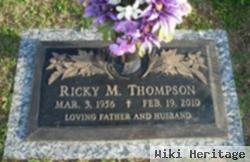 Ricky M. Thompson