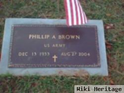 Phillip A Brown