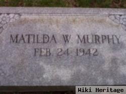 Matilda W Murphy