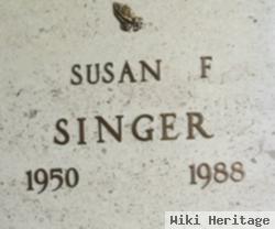 Susan F Singer