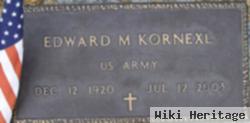 Edward M. Kornexl